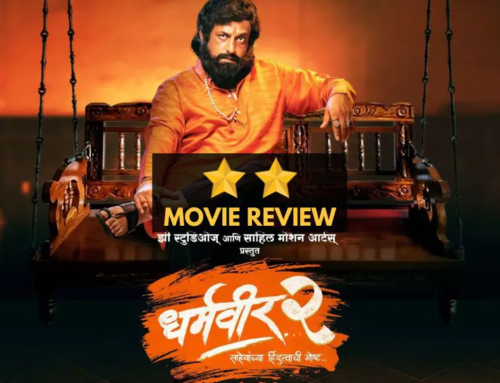 Dharmaveer 2: Marathi Movie Review