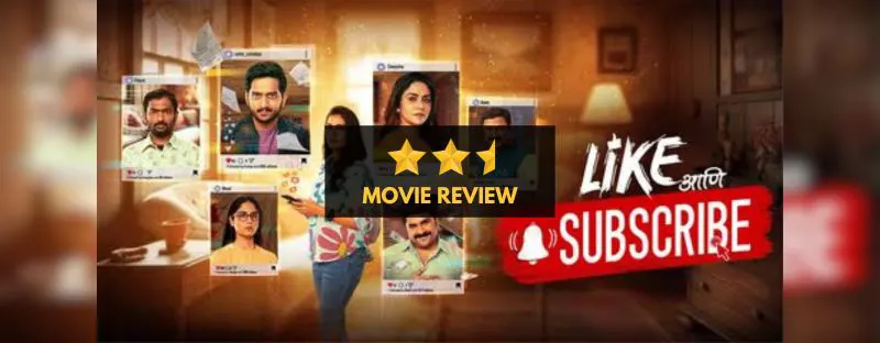 Like Aani Subscribe: Marathi Movie Review